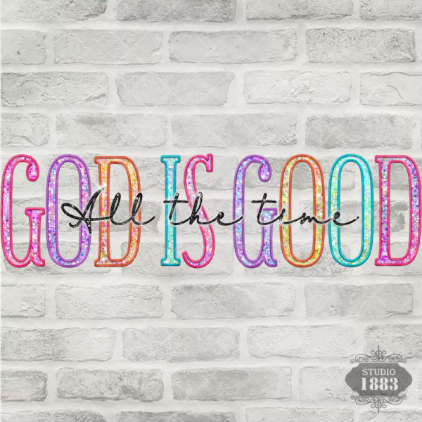 T423-Colorful God is Good