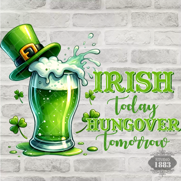 T608-Irish today hungover tomorrow